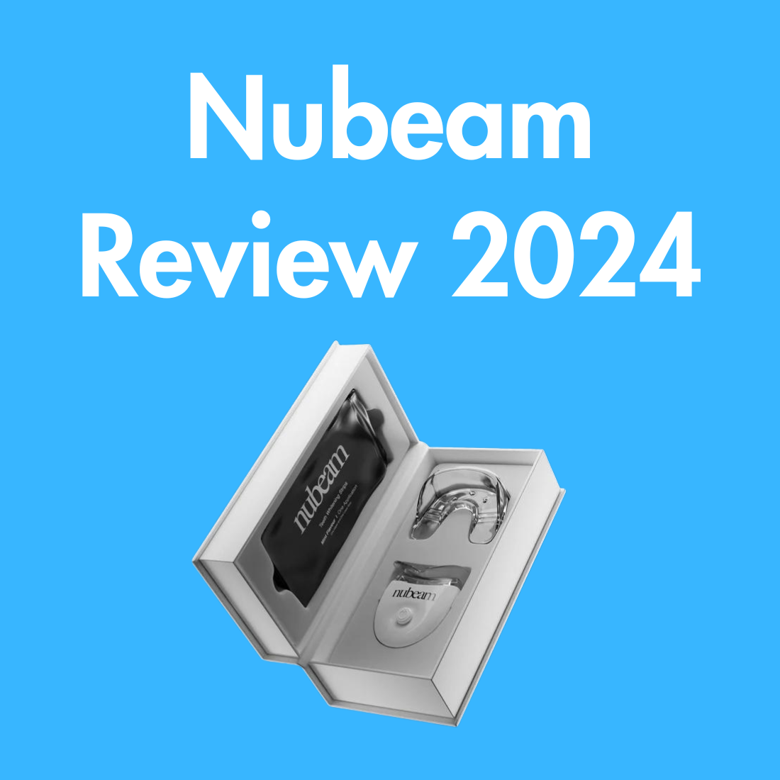 NuBeam Teeth Whitening Kit Review 2024: By A Dental Expert